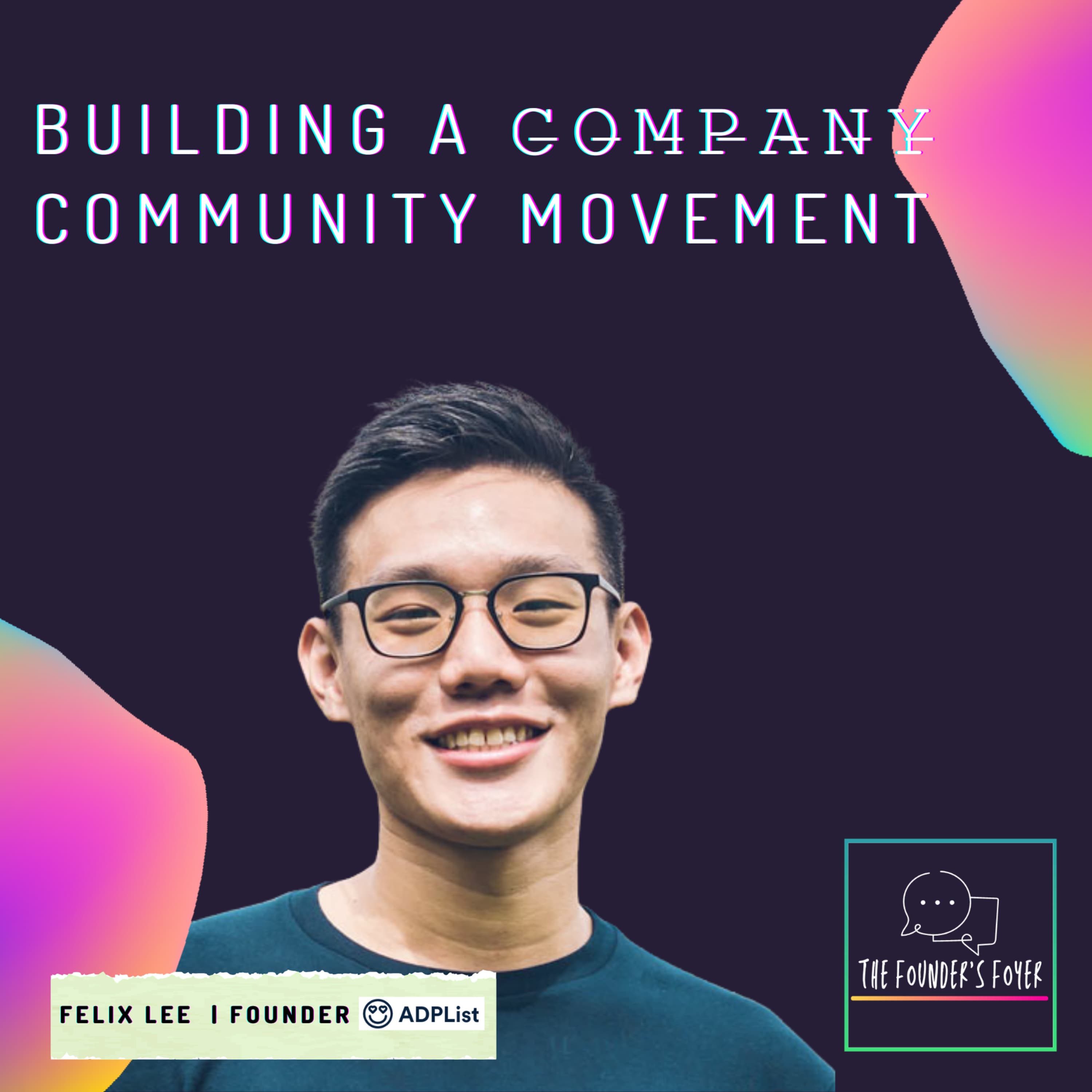 Cover art for #3 How to build a product community movement ft. Felix Lee & ADPList - The Founder's Foyer Podcast
