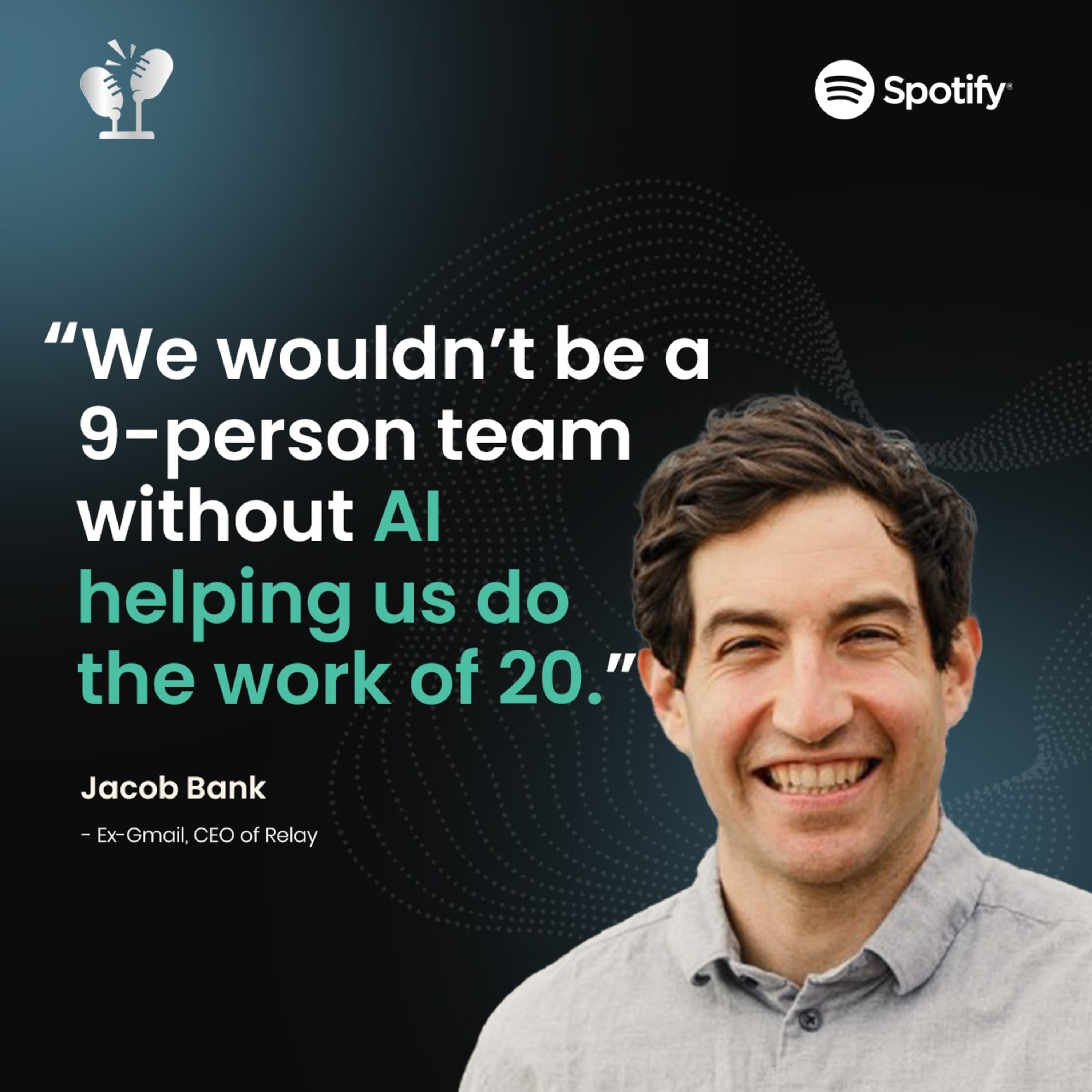 Cover art for #54 We’re a 9-person team doing the work of 20—thanks to AI | Jacob Bank, ex-Gmail, CEO of Relay - The Founder's Foyer Podcast